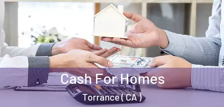 Cash For Homes Torrance ( CA )