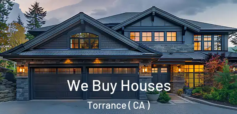  We Buy Houses Torrance ( CA )